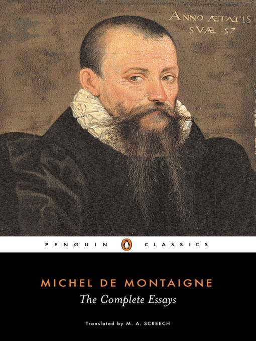 Title details for The Complete Essays by Michel Montaigne - Available